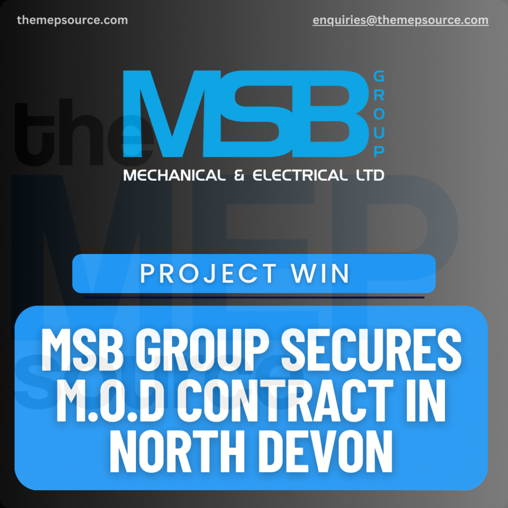M&E News - MSB Group Secures MoD Contract in North Devon - The MEP Source